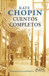 CUENTOS COMPLETOS - KATE CHOPIN