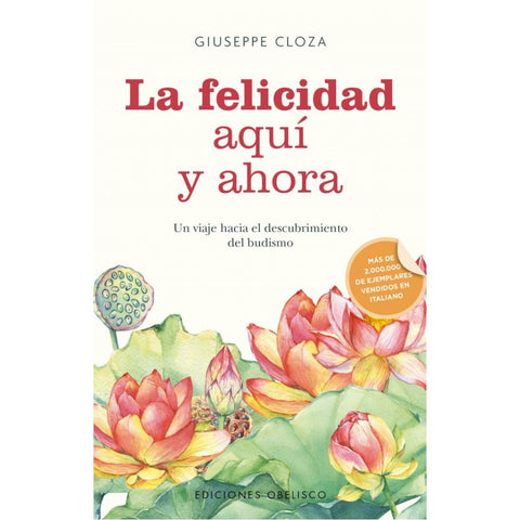 La felicidad aquí y ahora