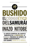 BUSHIDO. EL CÓDIGO ÉTICO DEL SAMURÁI