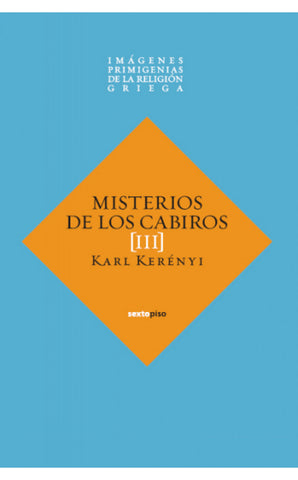MISTERIOS DE LOS CABIROS III
