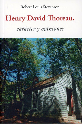 Henry David Thoreau - Carácter y opiniones