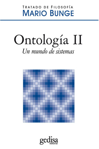 ONTOLOGÍA II - UN MUNDO DE SISTEMAS
