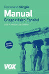 DICCIONARIO BILINGUE MANUAL GRIEGO CLÁSICO - ESPAÑOL