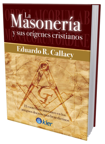 LA MASONERÍA Y SUS ORÍGENES CRISTIANOS