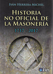 HISTORIA NO OFICIAL DE LA MASONERÍA