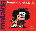 MAFALDA - FEMENINO SINGULAR