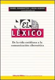 El léxico - De la vida cotidiana a la comunicación cibernética