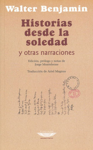 Historias desde la soledad y otras narraciones
