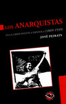 Los anarquistas, en la crisis política española (1869-1939)
