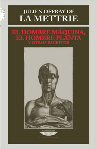 El hombre máquina, el hombre planta y otros