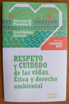 Respeto y cuidado de las vidas - Ética y derecho ambiental