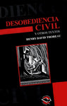 Desobediencia civil y otros escritos