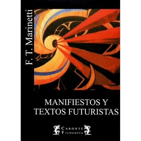 Manifiesto y textos futuristas