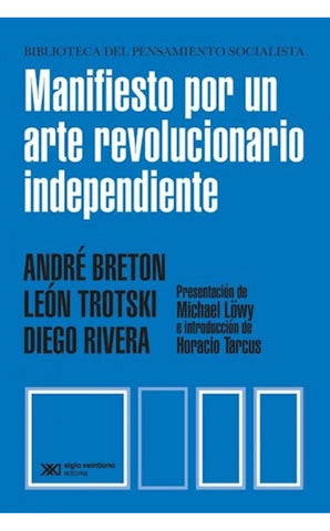 MANIFIESTO POR UN ARTE REVOLUCIONARIO INDEPENDIENTE