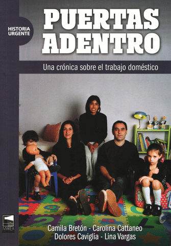 Puertas adentro - Una crónica sobre el trabajo