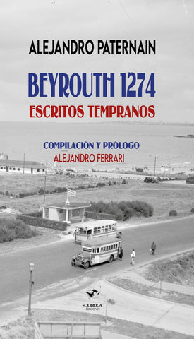 Beyrouth 1274 - Escritos tempranos