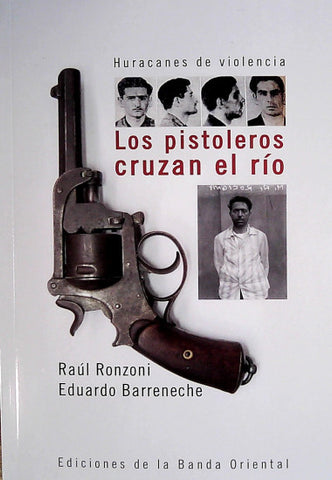 Los pistoleros cruzan el río