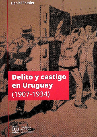 Delito y castigo en Uruguay (1907-1934)