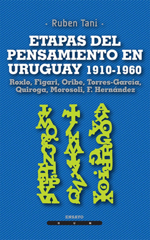 ETAPAS DEL PENSAMIENTO EN URUGUAY 1910 - 1960