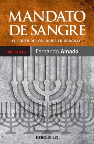 Mandato de sangre - El poder de los judíos en Uruguay