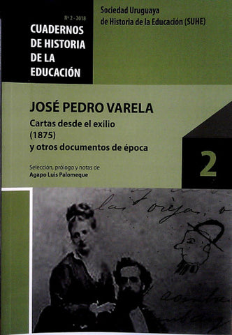 Cuadernos de historia de la educación - José Pedro Varela - Cartas desde el exilio (1875) y otros documentos de la época