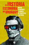 HISTORIA ESCONDIDA DE URUGUAY