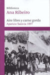 AIRE LIBRE Y CARNE GORDA - BIBLIOTECA ANA RIBEIRO - TOMO 12