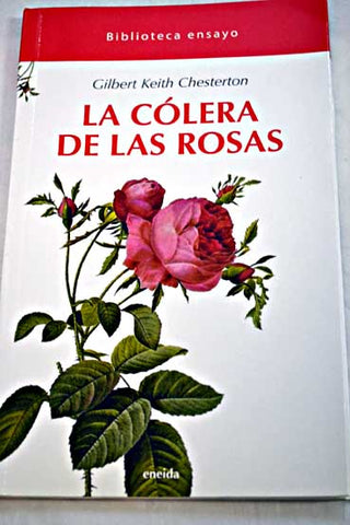 Cólera de las rosas, la