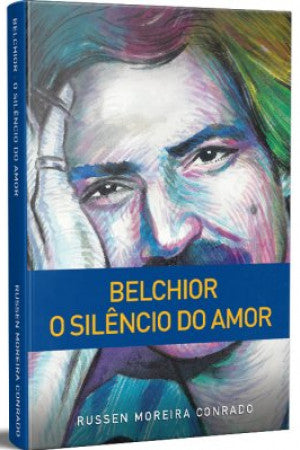 Belchior o silencio do amor