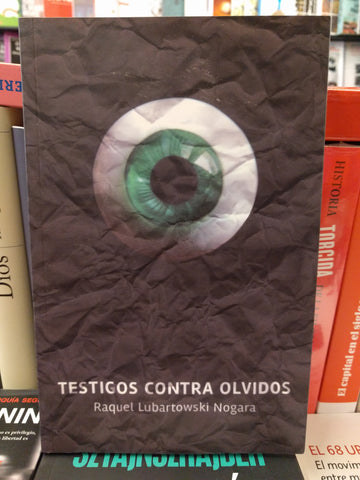 TESTIGOS CONTRA OLVIDOS