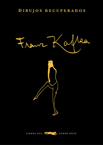 Dibujos recuperados - Franz Kafka