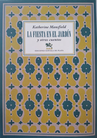 LA FIESTA EN EL JARDÍN Y OTROS CUENTOS