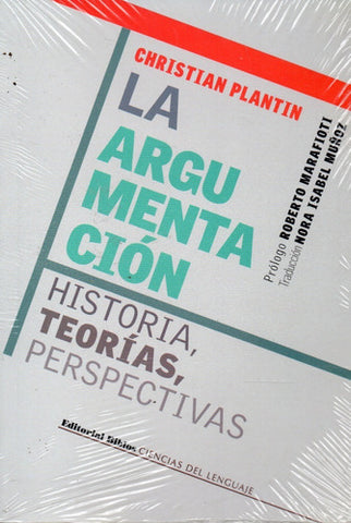 La argumentación - Historia, teorías y perspectivas