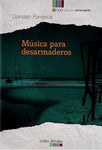 MÚSICA PARA DESARMADEROS