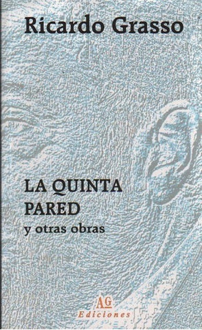 La quinta pared y otras obras