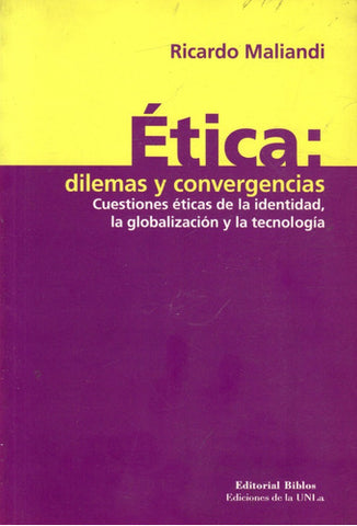 Ética: dilemas y convergencias