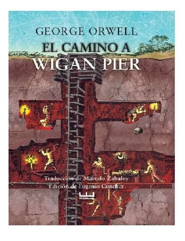 El camino a Wigan Pier