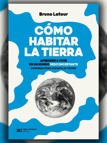 Cómo habitar la tierra