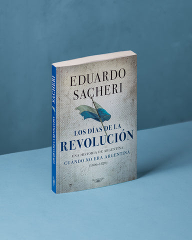 Los días de la revolución 1806-1820