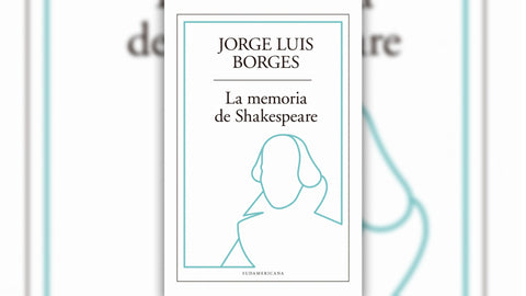 LA MEMORIA DE SHAKESPEARE