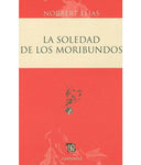 LA SOLEDAD DE LOS MORIBUNDOS