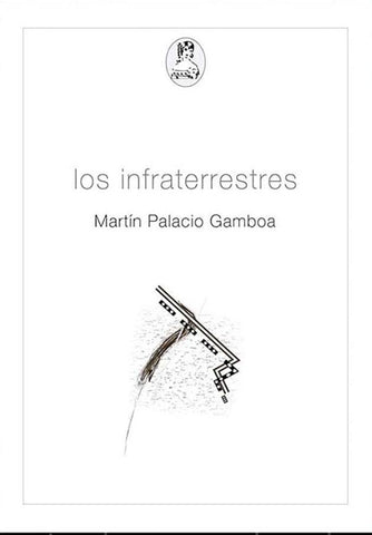 INFRATERRESTRES, LOS
