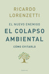 EL NUEVO ENEMIGO: EL COLAPSO AMBIENTAL