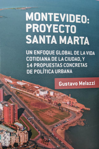 MONTEVIDEO: PROYECTO SANTA MARTA