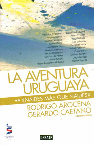 La aventura uruguaya - ¿Naides más que naides?