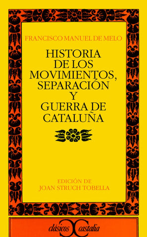 HISTORIA DE LOS MOVIMIENTOS, SEPARACIÓN Y GUERRA DE CATALUÑA