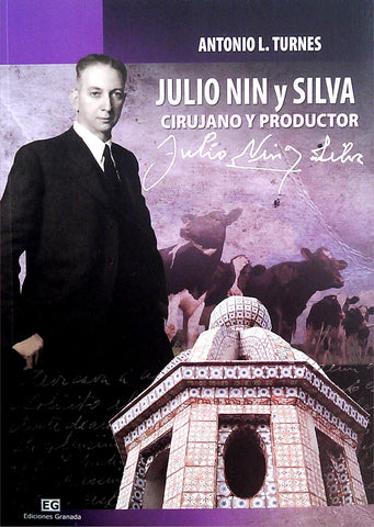 Julio Nin y Silva - Cirujano y productor