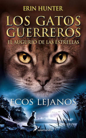 Gatos guerreros - Ecos lejanos