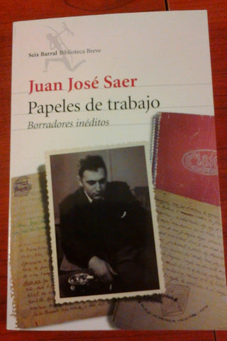 PAPELES DE TRABAJO - BORRADORES INÉDITOS