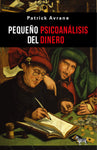 Pequeño psicoanálisis del dinero
